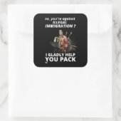 「ではあなたは不法移民に反対して・・・」 スクエアシール (バッグ)