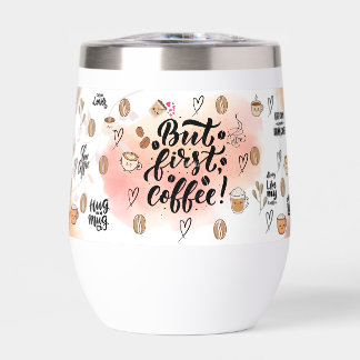 「でもまずはコーヒーから」 かわいいタンブラー