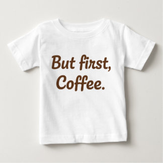 でもまずはコーヒーから - かわいい手書きタイポグラフィ ベビーTシャツ