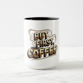 でもまずはコーヒーマグ | 面白い朝のコーヒー好き マグカップ (中央)