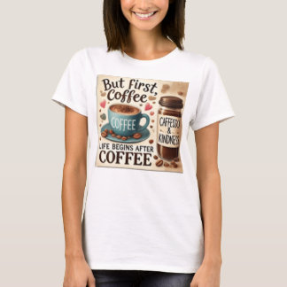 でもまずはコーヒー 人生最高 Tシャツ
