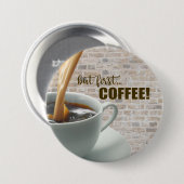 でもまずはコーヒー Button 缶バッジ (正面&裏面)