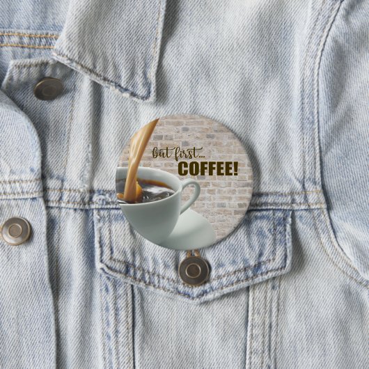 でもまずはコーヒー Button 缶バッジ (インサイチュ)