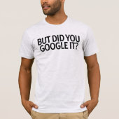 でもグーグルで調べたのか？T-シャツ Tシャツ (正面)