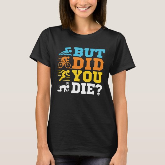 でもトライアスロンおもしろいの選手は死んだ Tシャツ (正面)