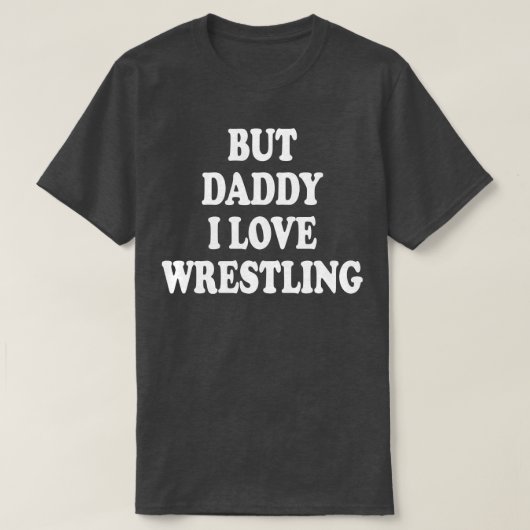 でもパパ大好きレスリング Tシャツ (デザイン正面)