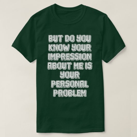 でも僕に対する印象が君のpだと分かるか tシャツ (デザイン正面)