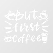 でも最初のコーヒーは田舎の喫茶店  ウィンドウサイン (シート)