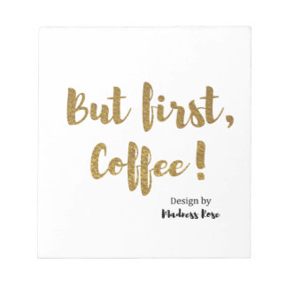 でも最初のコーヒー！ ノートパッド