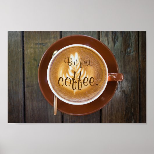 でも最初はコーヒー。 ||カプチーノカップ ポスター (正面)