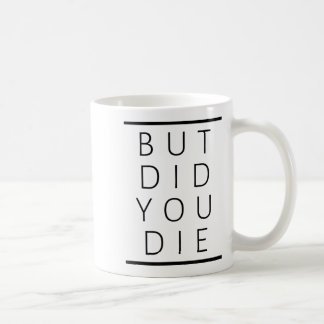 でも楽しく死んだ? サルカスティックなフィットネスのモチベーション コーヒーマグカップ