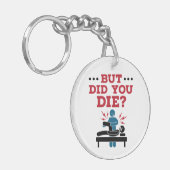 でも死んだおもしろいフィジカルセラピーPT キーホルダー (正面左)