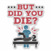 でも死んだおもしろいフィジカルセラピーPT シール (正面)