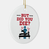 でも死んだおもしろいフィジカルセラピーPT セラミックオーナメント (右)