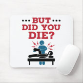 でも死んだおもしろいフィジカルセラピーPT マウスパッド (マウス)