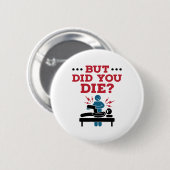 でも死んだおもしろいフィジカルセラピーPT 缶バッジ (正面&裏面)