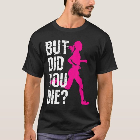 でも死んだの女子走トレーニング走F Tシャツ (正面)