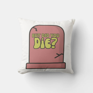でも死んだの？ クッション