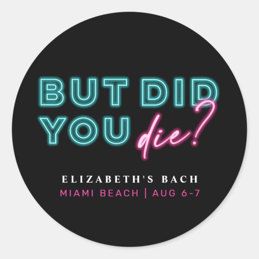 でも死んだの？ネオンブルー&ピンクハングオーバーキット ラウンドシール (正面)