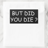 でも死んだの – バイククールかおもしろい 長方形シール (バッグ)