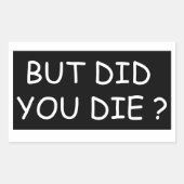 でも死んだの – バイククールかおもしろい 長方形シール (正面)