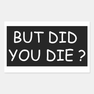 でも死んだの – バイククールかおもしろい 長方形シール