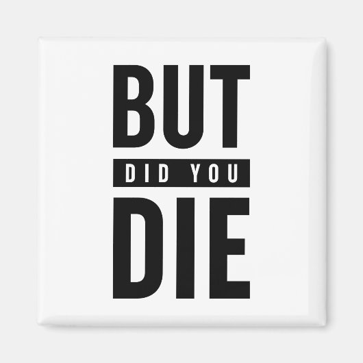 でも死んだの マグネット (正面)