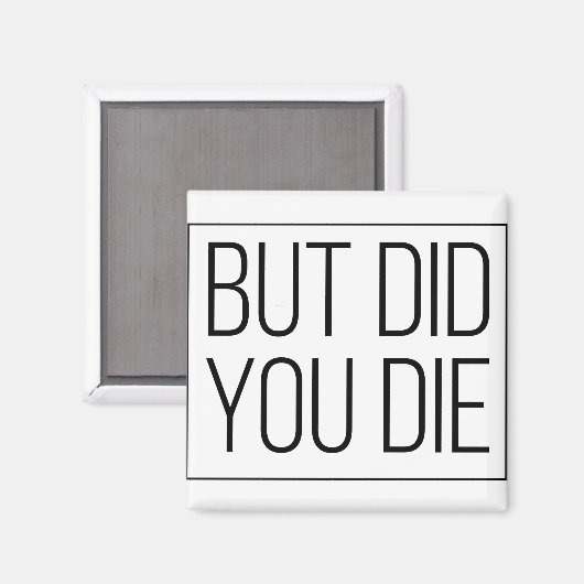 でも死んだの マグネット (正面/裏面)