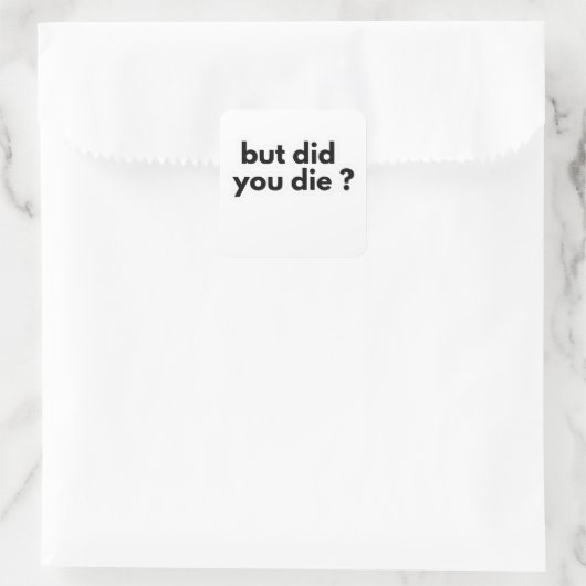 でも死んだの?AMRおもしろい救急医療隊員同僚のGIF スクエアシール (バッグ)