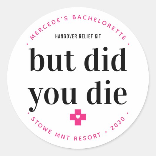でも死んだ？ ハングオーバー パーソナライズド バチェロレッテ ラウンドシール (正面)