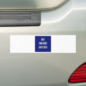 でも病気には見えない バンパーステッカー (車上)