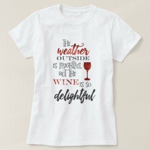 でも、ワインはとても楽しいクリスマスです Tシャツ