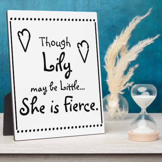 でも（名前はこちら）は少し…彼女は激しい。 フォトプラーク (側面)