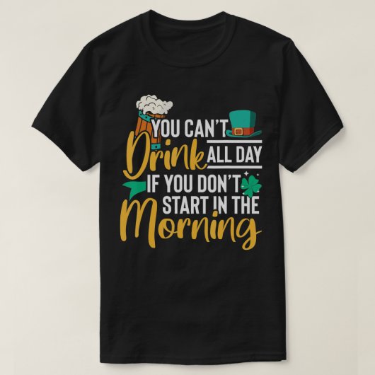 ~で始まらないもし日は飲めない Tシャツ (デザイン正面)