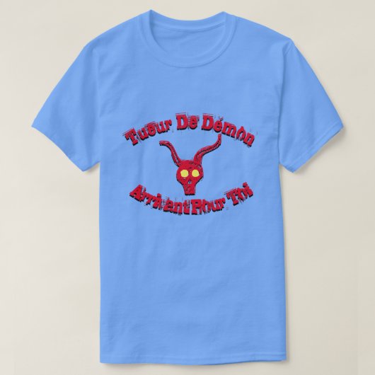 ~で来は悪魔の層が君のためだフランスの Tシャツ (デザイン正面)
