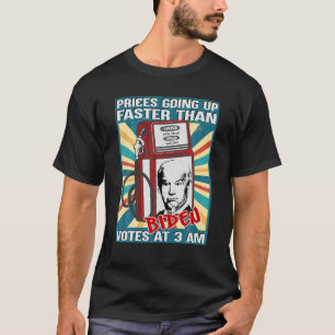 ～で行われたバイデン氏投票よりガス価格の上昇が速い Tシャツ