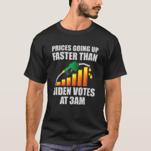 ~で行われたバイデン氏投票よりガス価格の上昇が速い Tシャツ