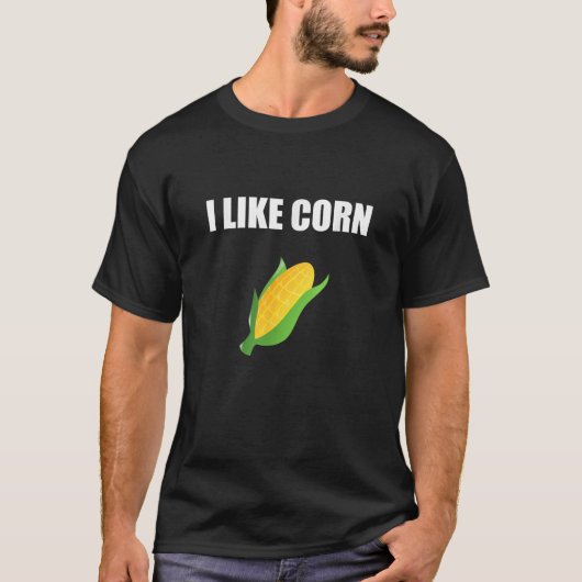 とうもろこしを好む人はトウモロコシが好きだ Tシャツ (正面)