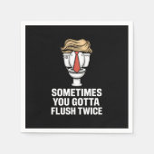 ときどきあなたは2回フラッシュする必要がある スタンダードカクテルナプキン (正面)