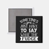 ときには何と言ったらいいのか Fudge Funn マグネット (正面/裏面)