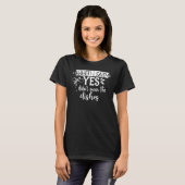 ときに私はYesI Didnu2019t平均料理Engagemeと述べた Tシャツ (正面フル)