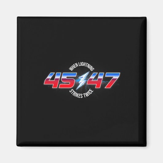 ときに稲妻が2回45 47トランプ再選挙 マグネット (正面)