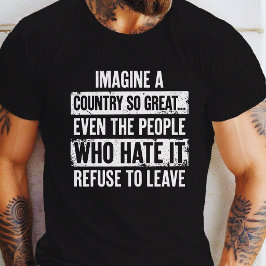 とてつもなく素晴らしい国を想像しよう Tシャツ