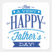 とても幸せな父の日を過ごす スクエアシール (正面)