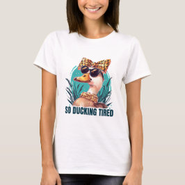 とても疲れて Tシャツ