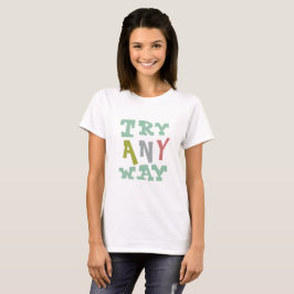 とにかくトライTシャツ Tシャツ
