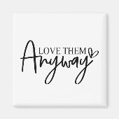 とにかく彼らを愛しなさい |種類 Hope Bible Verse マグネット (正面)