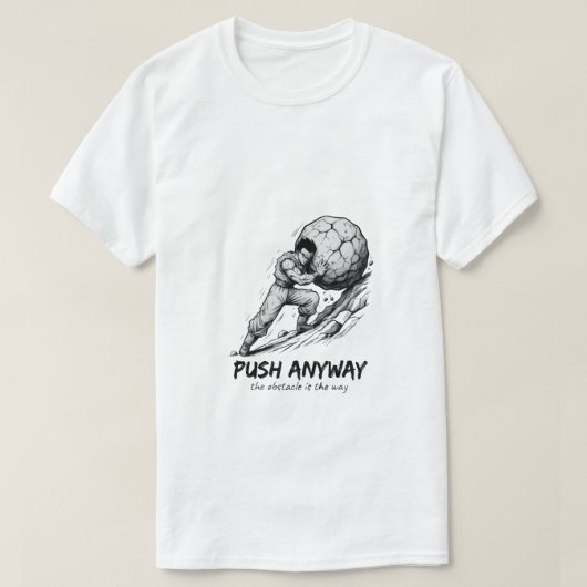 とにかく押せ" シーシュポスの苦闘 インクアートTシャツ Tシャツ (デザイン正面)