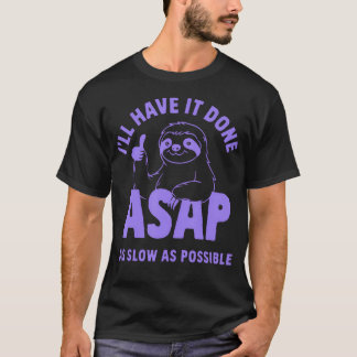 とにかく早くやって とにかく遅くやって ナマケモノ Tシャツ
