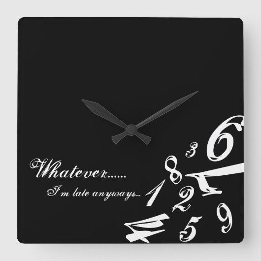 とにかく私が遅い時刻数時間であるものは何でも スクエア壁時計 (正面)